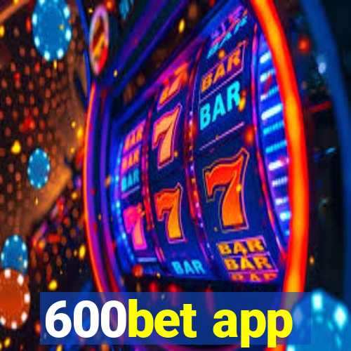 600bet app